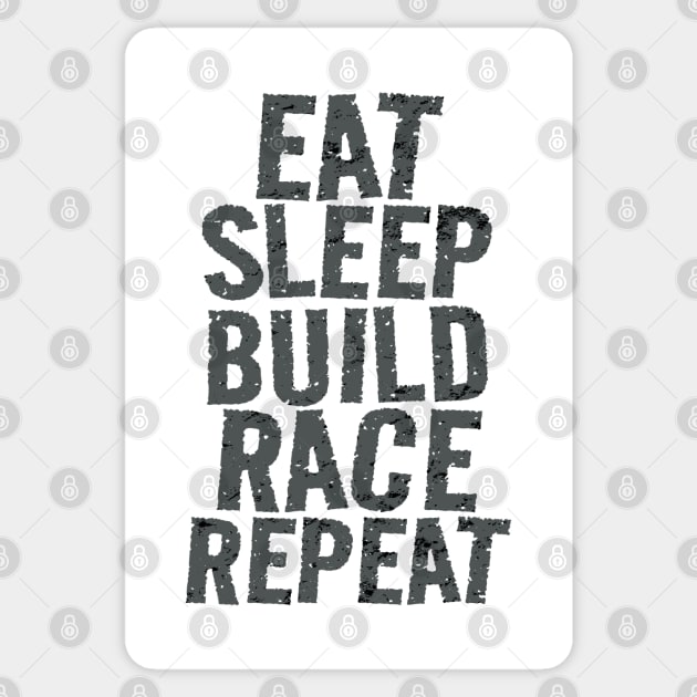 Eat Sleep Build Race Repeat Racing Sticker by Carantined Chao$